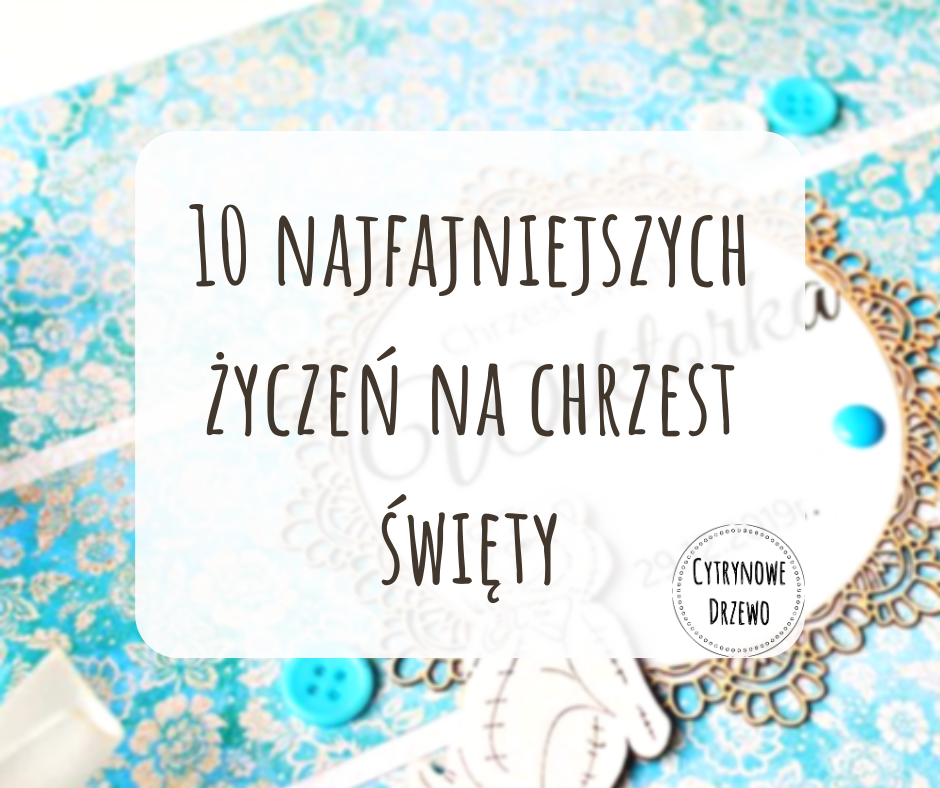 zyczenia na chrzest swiety